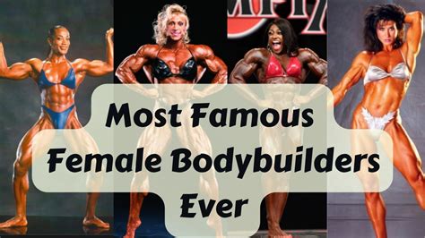 most famous female bodybuilders ever youtube
