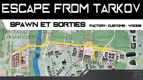 Escape From Tarkov Spawn Et Sorties Factory Customs Woods