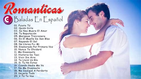 Las 30 Mejores Baladas En Español Mix Baladas Romanticas Mas
