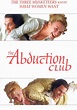 The Abduction Club streaming: where to watch online?