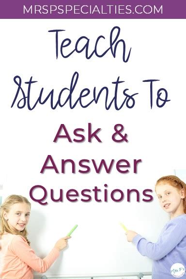 Teach Students How To Ask And Answer Questions · Mrs Ps Specialties