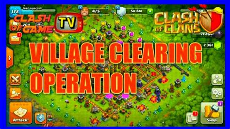 Clash Of Clans Village Clearings Operation Youtube