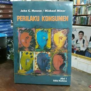 Jual BUKU PERILAKU KONSUMEN JILID 1 EDISI 5 John C Mowen BUKU