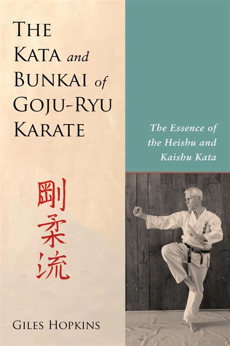 The Kata And Bunkai Of Goju Ryu Karate By Giles Hopkins Penguin Books