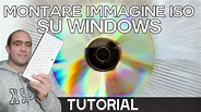 Come montare un'immagine iso su windows: tutorial completo molto facile ...