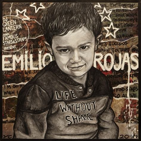 Emilio Rojas Life Without Shame Lyrics And Tracklist Genius