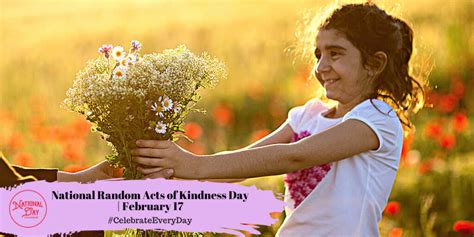 February 17 2023 National Random Acts Of Kindness Day National Caregivers Day National
