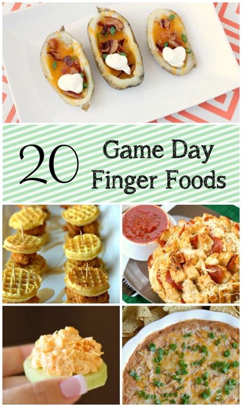 20 Game Day Finger Foods Food Easy Snack Recipes Easy Appetizer Recipes