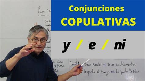 Conjunciones Copulativas Y E Ni Youtube