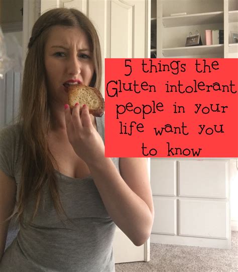 5 Things The Gluten Intolerant People In Your Life Want You To Know