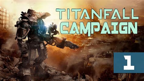 Titanfall Walkthrough Campaign Part 1 Training Welcome To The