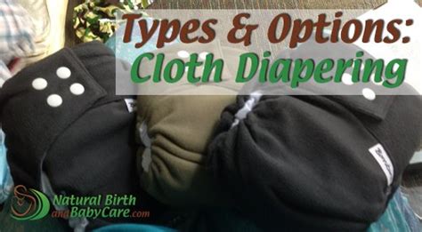 Cloth Diaper Types And Options Natural Birth And Baby