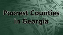 Poorest Counties in Georgia - CBS46 News