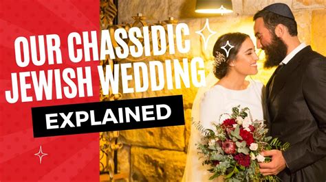Our Chassidic Jewish Wedding Explained Youtube
