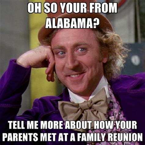 10 Downright Funny Memes Youll Only Get If Youre From Alabama