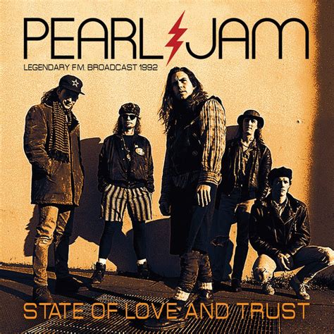 Pearl Jam State Of Love And Trust Legendary Fm Broadcast 1992 2016