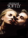 Killing Me Softly - Movie Reviews