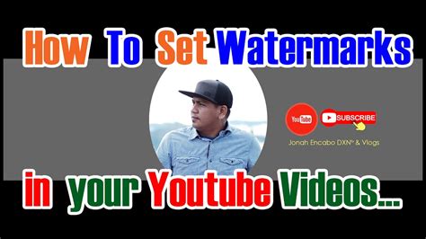 How To Set Watermarks In Your Youtube Videos Youtube