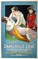 Dangerous Love Movie Poster - IMP Awards