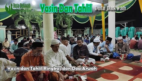 Berikut doa tahlil lengkap dengan artinya yang brilio.net rangkum dari berbagai sumber pada jumat (1/5). Yasin dan Tahlil Ringkas Disertai dengan Doa Arwah