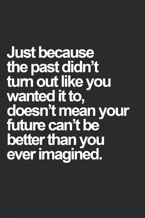 Your Past Does Not Equal Your Future · Moveme Quotes