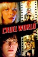 Cruel World (2005) — The Movie Database (TMDB)
