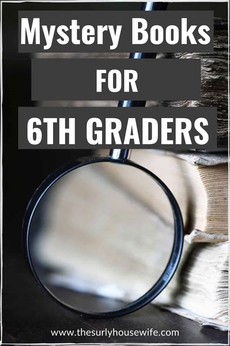 Looking for books for 5th graders? 10 of the Most Fantastic Mystery Books for 6th Graders