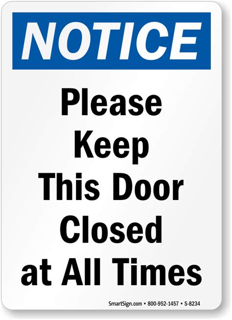 Notice Keep This Door Closed Osha Safety Warehouse Office Sign Haus