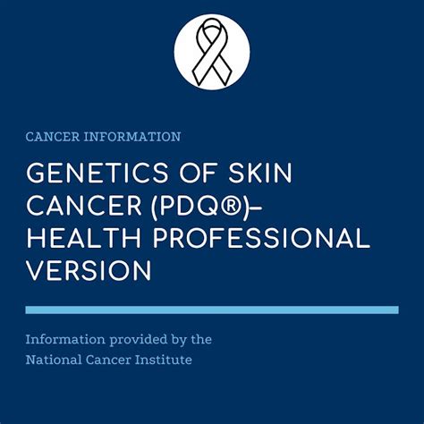Genetics Of Skin Cancer Pdq®health Professional Version General