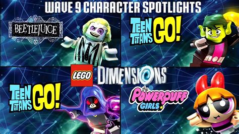 Lego Dimensions All Wave 9 Character Spotlights Teen Titans Go
