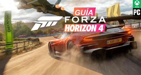 Guía Forza Horizon 4 Trucos Y Consejos Vandal
