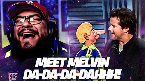 Jeff Dunham Meet Melvin Da Da Da Dahhh Reaction Youtube