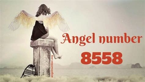 8558 Angel Number Meaning And Symbolism