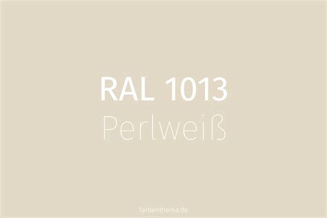 RAL 1013 Perlweiß Farbenthema