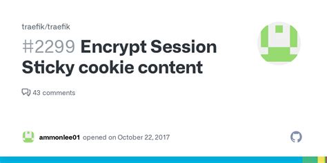 Encrypt Session Sticky Cookie Content · Issue 2299 · Traefiktraefik