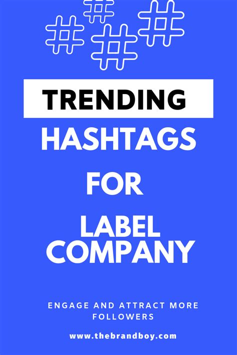 39 Trending Hashtags For Label Company Trending Hashtags Label