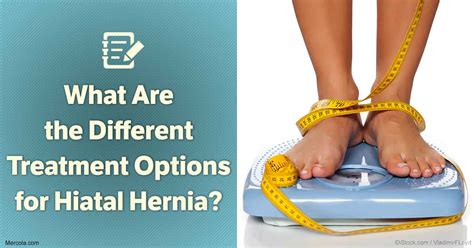 What Are The Different Treatment Options For Hiatal Hernia