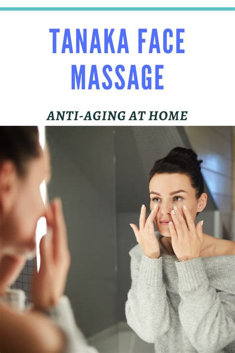 Tanaka Face Massage Face Massage Face Massage Anti Aging Anti Aging Face