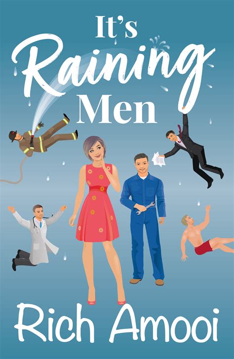 It S Raining Men By Rich Amooi Goodreads
