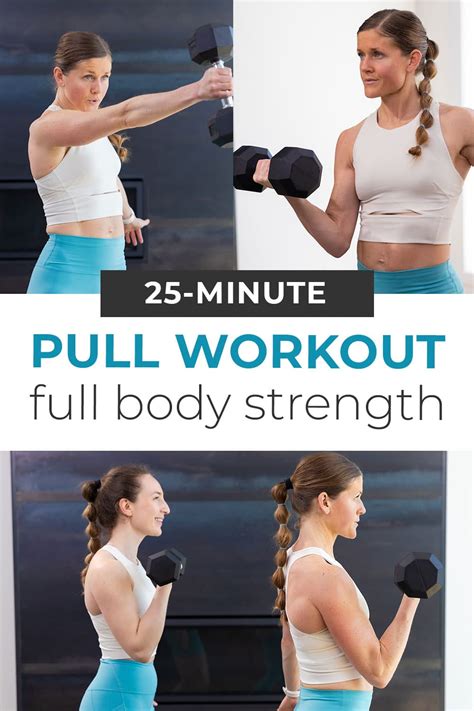 25 Minute Full Body Pull Workout Video Nourish Move Love