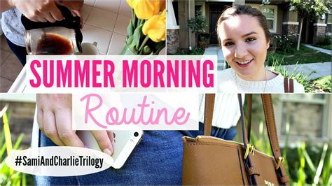 My Summer Morning Routine 2015 Youtube