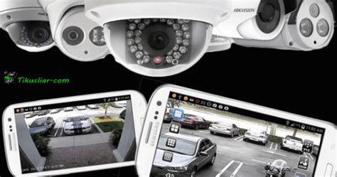 Agar Aman, Begini Cara Melihat Rekaman CCTV Menggunakan HP Android