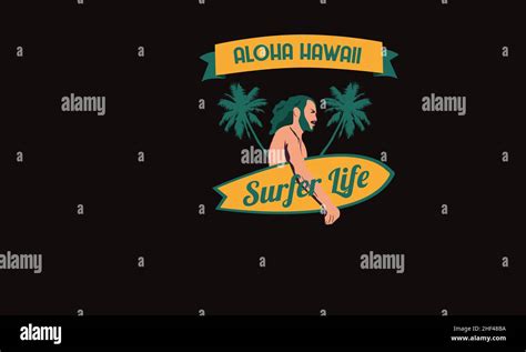 Aloha Hawaii Surf Life Man Holding Surfboard Monogram Text Vector
