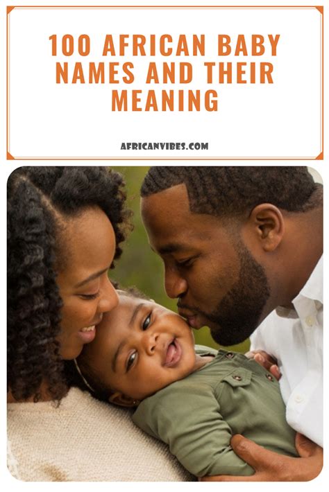 100 African Baby Names And Their Meaning Artofit