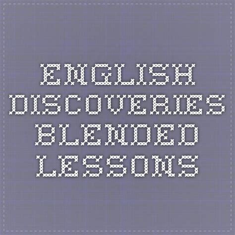 English Discoveries Blended Lessons Blended Learning Differentiated