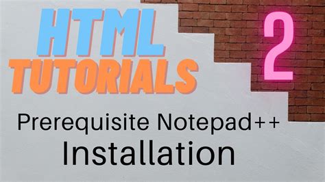 Notepad Installation Part 2 Html Tutorials In Hindi Complete