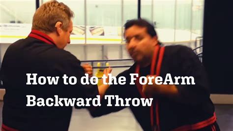 How To Do The Forearm Backward Throw Youtube