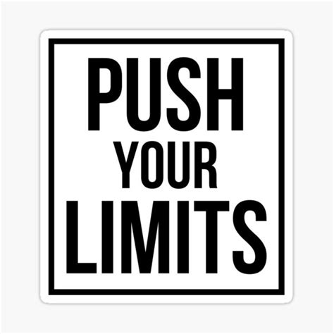 Push Your Limits Fitness Quote Sticker For Sale By Bepositivee