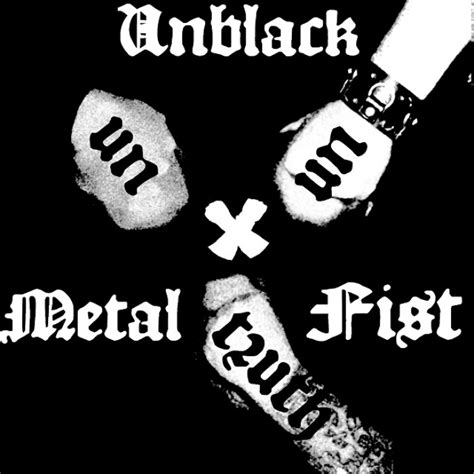 Unblack Metal Fist Ununtruth Single Metal Kingdom