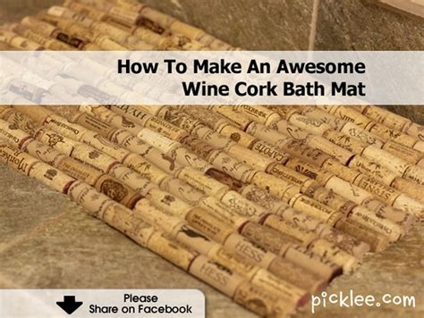 How To Make An Awesome Wine Cork Bath Mat